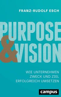 Produktbild: Purpose und Vision