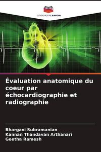 Produktbild: &Eacute;valuation anatomique du coeur par &eacute;chocardiographie et radiographie
