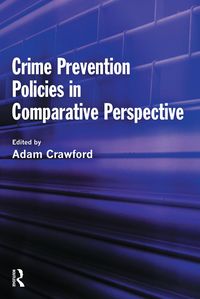 Produktbild: Crime Prevention Policies in Comparative Perspective