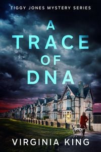 Produktbild: A Trace of DNA (Tiggy Jones Mystery Series, #4)
