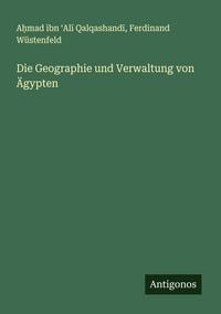 Produktbild: Die Geographie und Verwaltung von &Auml;gypten