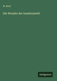 Produktbild: Die Wunder der Insektenwelt