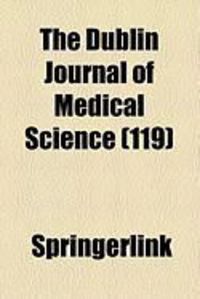 Produktbild: The Dublin Journal of Medical Science (119)