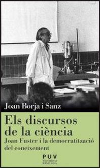 Produktbild: Els discursos de la ci&egrave;ncia : Joan Fuster i la democratitzaci&oacute; del coneixement