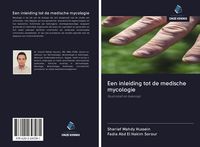 Produktbild: Een inleiding tot de medische mycologie