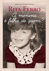Produktbild: A Menina &eacute; Filha de Quem?