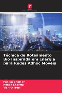 Produktbild: T&eacute;cnica de Roteamento Bio Inspirada em Energia para Redes Adhoc M&oacute;veis