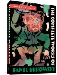 Produktbild: The Complete Works of Fante Bukowski