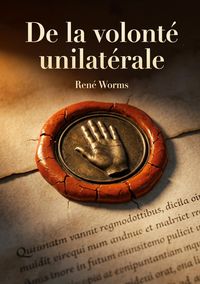 Produktbild: De la volont&eacute; unilat&eacute;rale