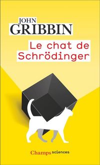 Produktbild: Le chat de Schr&ouml;dinger : physique quantique et r&eacute;alit&eacute;