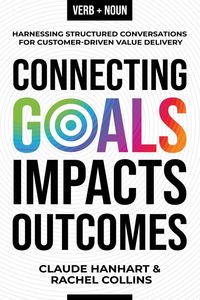 Produktbild: Connecting Goals to Impacts and Outcomes