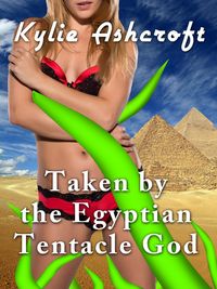 Produktbild: Taken by the Egyptian Tentacle God