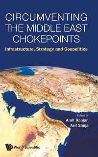 Produktbild: Circumventing The Middle East Chokepoints
