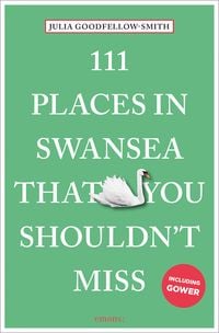Produktbild: 111 Places in Swansea That You Shouldn't Miss