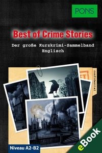 Produktbild: PONS Lekt&uuml;re Englisch - Best of Crime Stories: 30 M&ouml;rderische Kurzkrimis zum Englischlernen
