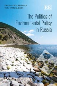 Produktbild: Feldman, D:  The Politics of Environmental Policy in Russia
