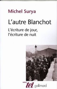 Produktbild: L'autre Blanchot : l'&eacute;criture de jour, l'&eacute;criture de nuit