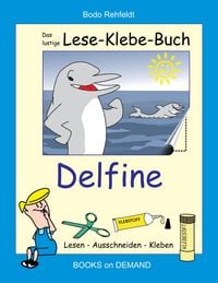 Produktbild: Das lustige Lese-Klebe-Buch Delfine