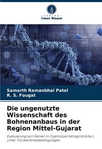 Produktbild: Die ungenutzte Wissenschaft des Bohnenanbaus in der Region Mittel-Gujarat