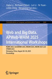 Produktbild: Web and Big Data. APWeb-WAIM 2025 International Workshops