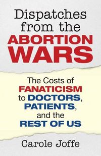 Produktbild: Dispatches from the Abortion Wars