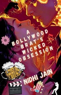 Produktbild: A Bollywood Brat's Wicked Obsession