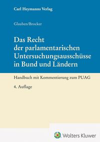 Produktbild: Das Recht der parlamentarischen Untersuchungsaussch&uuml;sse in Bund und L&auml;ndern