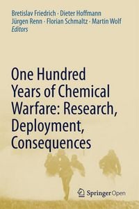 Produktbild: One Hundred Years of Chemical Warfare: Research, Deployment, Consequences