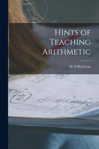 Produktbild: Hints of Teaching Arithmetic [microform]