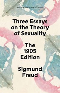 Produktbild: Three Essays on the Theory of Sexuality