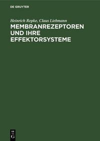 Produktbild: Membranrezeptoren und ihre Effektorsysteme
