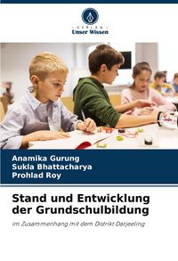 Produktbild: Stand und Entwicklung der Grundschulbildung