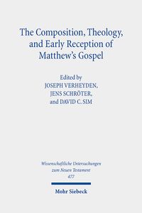 Produktbild: The Composition, Theology, and Early Reception of Matthew's Gospel