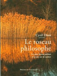 Produktbild: Le roseau philosophe : les plus beaux po&egrave;mes et textes sur la nature