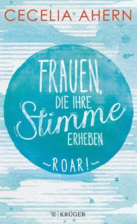 Bild vom Artikel Frauen, die ihre Stimme erheben. Roar. Jetzt verfilmt von und mit Nicole Kidman vom Autor Cecelia Ahern