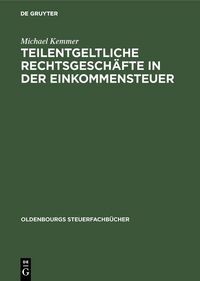 Produktbild: Teilentgeltliche Rechtsgesch&auml;fte in der Einkommensteuer
