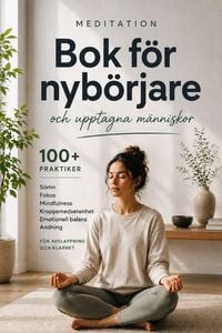 Produktbild: Meditationsbok f&ouml;r nyb&ouml;rjare och upptagna m&auml;nniskor