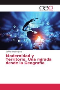 Produktbild: Modernidad y Territorio. Una mirada desde la Geograf&iacute;a