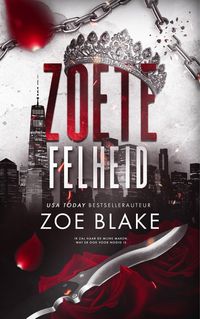 Produktbild: Zoete felheid (Meedogenloze obsessie, #5)