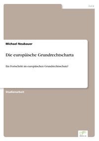 Produktbild: Die europ&auml;ische Grundrechtscharta