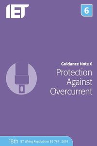 Bild vom Artikel Guidance Note 6: Protection Against Overcurrent vom Autor The Institution of Engineering and Technology