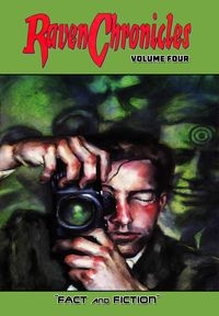 Produktbild: Raven Chronicles - Volume Four: Fact and Fiction
