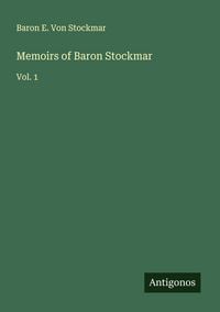Produktbild: Memoirs of Baron Stockmar
