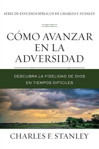 Produktbild: The C&iquest;&iquest;mo Avanzar En La Adversidad