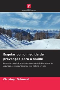 Produktbild: Esquiar como medida de preven&ccedil;&atilde;o para a sa&uacute;de