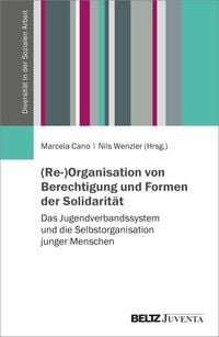 Produktbild: (Re-)Organisation von Berechtigung und Formen der Solidarit&auml;t