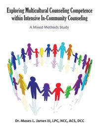 Produktbild: Exploring Multicultural Counseling Competence within Intensive In-Community Counseling