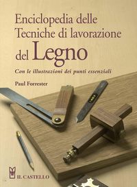 Produktbild: Enciclopedia delle tecniche di lavorazione del legno