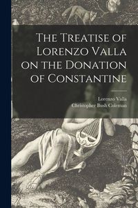 Produktbild: The Treatise of Lorenzo Valla on the Donation of Constantine