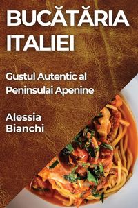 Produktbild: Buc&iquest;t&iquest;ria Italiei